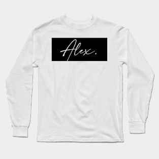 Alex Name, Alex Birthday Long Sleeve T-Shirt